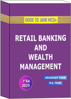 Guide To Jaiib Mcqs Retail Banking And Wealth Management 1st Edition 2025(Paperback, N.S TOOR)