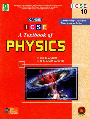 Candid, Icse A Textbook Of Physics Class - 10(Paperback, S C BHARGAVA, N. BHARATA LAKSHMI)