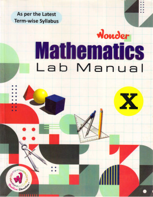 Wonder Mathematics Lab Manual Class - 10(Paperback, Dharmendra K. Jha, Tarun Thukral)