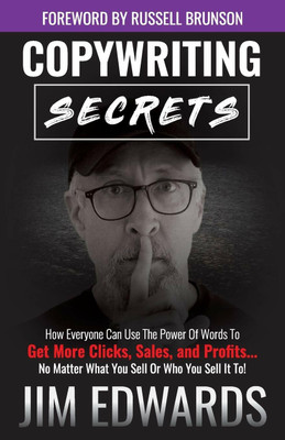 Copywriting Secrets(Paperback, Edwards Jim PC)
