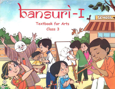NCERT Class 3 Bansuri-1 Textbook For Arts | Updated 2024-25 Edition (English Medium) Paperback – 1 January 2025(Paperback, NCERT)