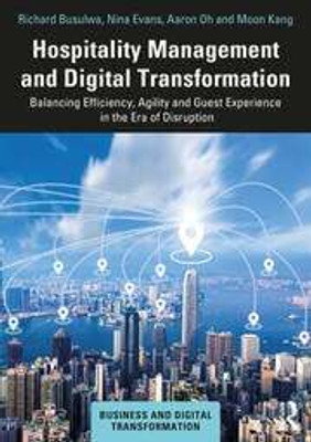 Hospitality Management And Digital Transformation(Paperback, Busulwa, Richard)