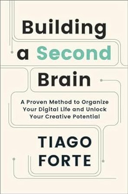 Building A Second Brain(Paperback, Tiago Forte)