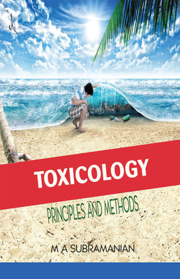 Toxicology Principles And Methods Second Revised Edition(Paperback, M A SUBRAMANIAN)