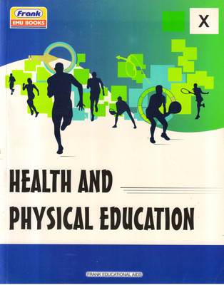 Frank, Health And Physical Education - X(Paperback, Dr. Deepak Saxena, Dr. Ashok singh)