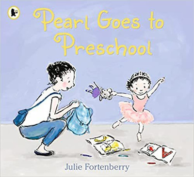 Pearl Goes To Preschool(Paperback, Julie Fortenberry)
