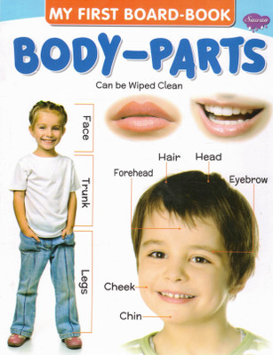 My First Board-Book: Body Parts | Sawan Wipe-Clean Human Body Learning Book For Toddlers(Hardcover, Generic)