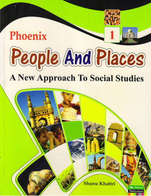 Phoenix, People And Places Class - 1
 (A Text Book Of Social Science)(Paperback, SHANU KHATTRI)