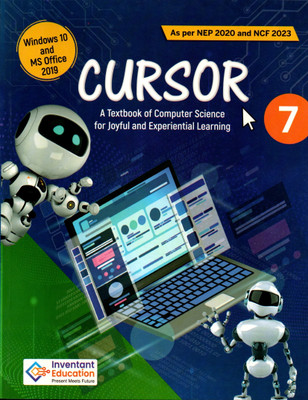 CURSOR (A Textbook Of Computer Science For Joyful And Experiential Learning) 7(Paperback, Inventant Education)