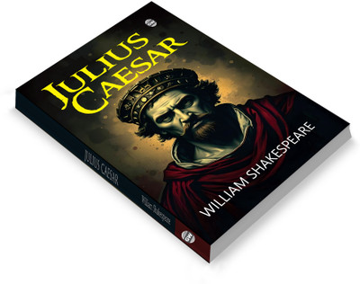 Julius Caesar (Paperback) :- Tale Of Power And Ambition, Roman History Drama, Classic World Literature, Cultural Theatre Gem, Iconic Tragic Play(Paperback, William Shakespeare)
