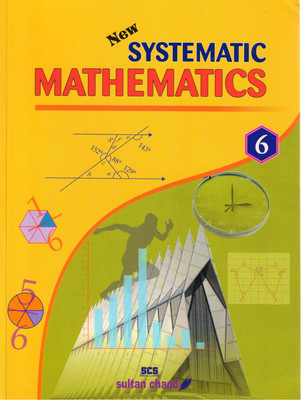 New Systematic Mathematics - 6(Paperback, ANIL Kr. SHARMA)