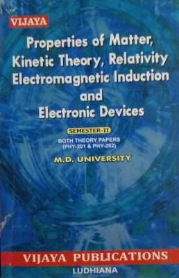 Properties Of Matter Kinetidc Theory Reltivity Electromagnetic Induction And Electronic Devices Semester 2(paperpack, r k singla)