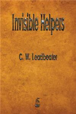 Invisible Helpers(Paperback, Leadbeater Charles Webster)