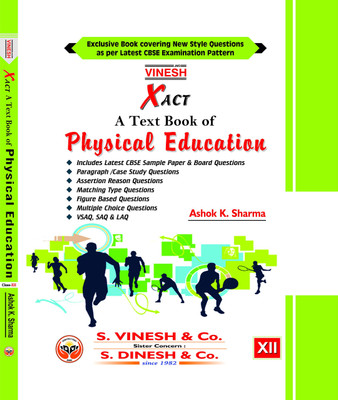 Vinesh Xact Physical Education Class-XII(Paperback, Ashok k sharma)