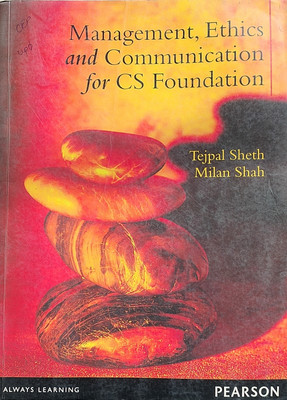 Management, Ethics And Communication For CS Foundation (Old Book)(Paperback, Tejpal Sheth, Milan Shah)