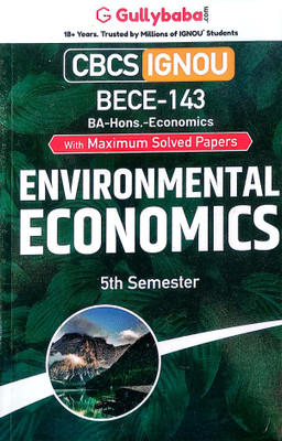 IGNOU BAG. Help Guide (BECE-143, Environmental Economics)(PAPER BINDING, GPH)