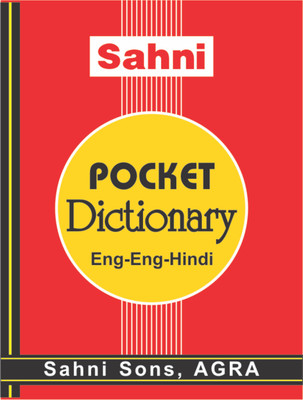 Concise Illustrated Dictionary Sahni-Brothers (English-English-Hindi) Small Size Pocket Dictionary For School College Daily Practice Pocket Dictionary(Paperback, Sahani Brothers)