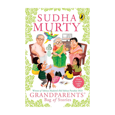 Grandparents' Bag of Stories: Heartwarming Children's Stories of Family, Friendship, Values and Life Lessons by India's Beloved Author, Sudha Murty(English, Paperback, Murty Sudha)