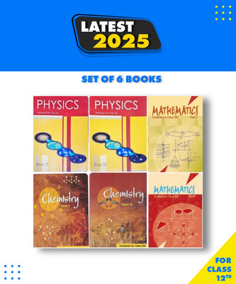 NCERT Textbooks For Class 12th (PCM) - Physics Part 1&2, Chemistry Part 1&2 And Mathematics Part 1&2 - Set Of 6 Books - New Edition 2025(Hardcover, NCERT)