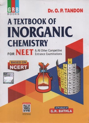 A Text Book Of Inorganic Chemistry For Neet & All Other Competitive Entrance Examinations (Based On Ncert)By Dr. O. P. Tandon(Paperback, DR. O. P. TANDON)