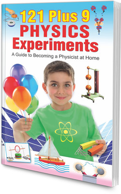 121 Plus 9 Physics Experiments book for kids : Educational book for Kids, Science book for kids, Physics learning book, Science Learning for Kids(Paperback, SAWAN)