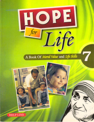 HOPE For Life For Class - 7 (A Book Of Moral Value And Life Skills)(Paperback, Pallavi Borgohain)