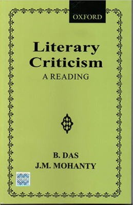Literary Criticism: A Reading(Paperback, Das B, Mohanty J.M.)