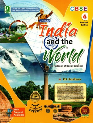 Candid, India And The World(A Textbook Of Social Science) Cbse Class - 6(Paperback, K.S. RANDHAWA)