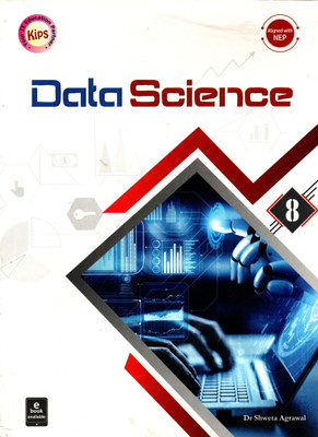 Data Science, Kips For Class-8(Paperback, Dr. Shweta Agrawal)