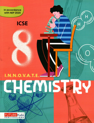 Innovative Chemistry For Icse Class - 8(Hardcover, SWATI GAMBHIR)