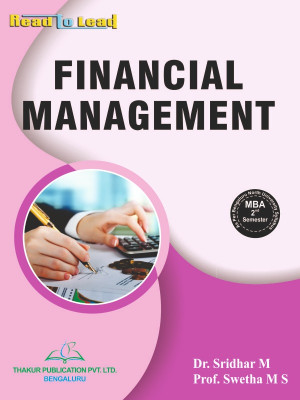 Financial Management BNU MBA Second Sem(Auther : Dr. Sridhar M, Prof. Swetha M S )(Paperback, Dr. Sridhar M, Prof. Swetha M S)