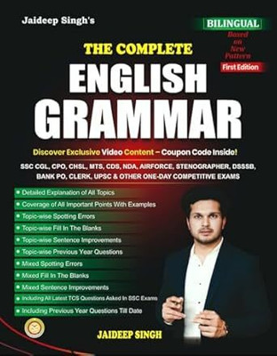 The Complete English Grammar Book, Bilingual Edition For SSC, Bank PO, UPSC & Competitive Exams With Video Content, First Edition Paperback – 25 April 2025(Paperback, jaideep singh sir)