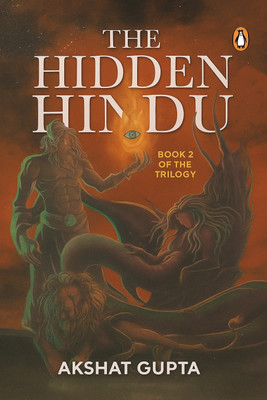 The Hidden Hindu: Book 2 Of The Trilogy(Paperback, Akshat Gupta)