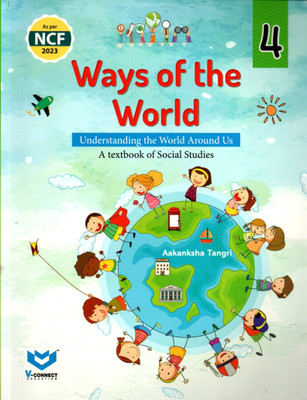 Ways Of The World A Textbook Of Social Studies Class - 4(Paperback, TEAM SARASWATI)