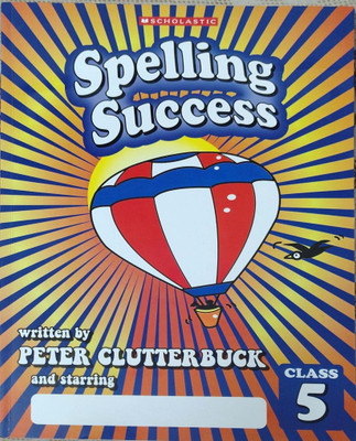 Scholastic Spelling Success Class 5(Paperback, Blake Education)