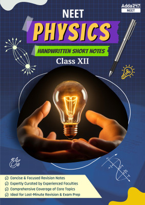 Physics Hand Written Short Revision Notes Class XIIth For NEET Exam Preparation 2026(Paperback, Adda247 Publications)
