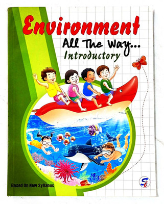 Environment All The Way Introductory(Paperback, Henu Mehtani, Anamika Dutta)