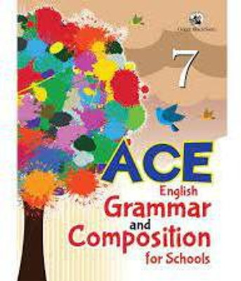 ACE English Grammar And Composition For Schools 7(Paperback, Sayan Chakraborty)