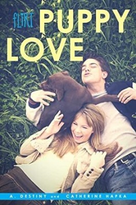 Puppy Love(Paperback, A. Destiny and Catherine Hapka)