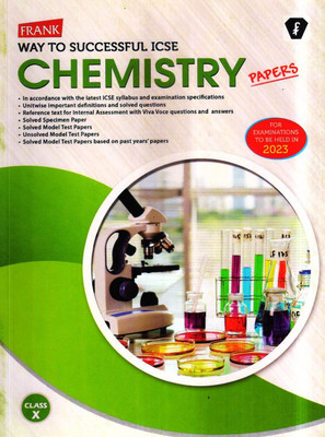 Frank Way To Successful ICSE CHEMISTRY Papers For Examinations To Be Held In 2023 - Class 10(Paperback, KHALID YASIN)