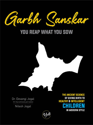 Garbh Sanskar - You Reap What You Sow (English)(Hardcover, Dr. Devangi Jogal, Nilesh Jogal)