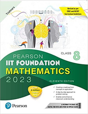 Pearson IIT Foundation Mathematics Class 8, Revised As Per CBSE And NCERT Curriculum Guidelines With Includes Active App -To Gauge Self Preparation - 11th Edition 2023(Paperback, Pearson Education) Pearson IIT Foundation Mathematics Class 8, Revised As Per CBSE And NCERT Curriculum Guidelines With Includes Active App -To Gauge Self Preparation - 11th Edition 2023(Paperback, Pearson Education)