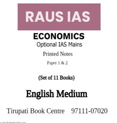 RAUS IAS ECONOMICS OPTIONAL IAS MAINS PRINTED NOTES NOTES PAPER 1 & 2 SET OF 11 BOOKS Civil Service Prepration Photocopy 2023(Paperback, RAUS IAS)