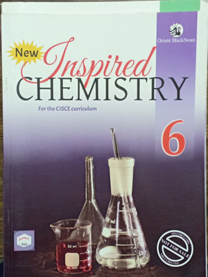 New Inspired Chemistry For The ICSE Curriculum Class 6(Pepper back, Orient blackswan)