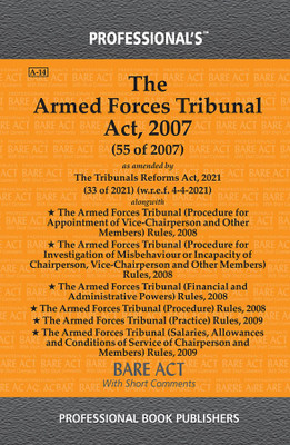 Armed Forces Tribunal Act 2007 As Amended By Tribunals Reforms Act 2021 Alongwith Rules(Paperback, Professional Ed team)