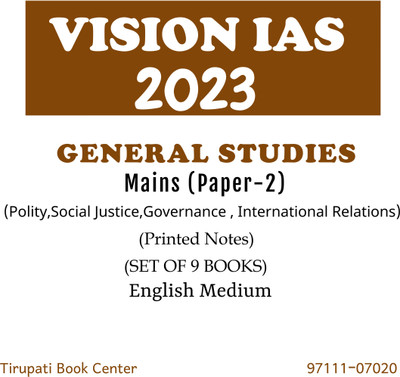 Vision IAS General Studies Mains Paper-2 Polity,Social Justice,Governance,International Relations Printed Notes English Medium Set Of 9 Books Photocopy 2023(Paperback, vision ias) Vision IAS General Studies Mains Paper-2 Polity,Social Justice,Governance,International Relations Printed Notes English Medium Set Of 9 Books Photocopy 2023(Paperback, vision ias)
