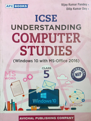 ICSE Undertaking Computer Studies Class 5(Pepper back, Vijay Kumar Pandey)