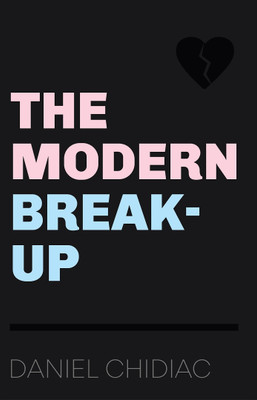 The Modern Break Up(Paperback, English)(Paperback, Chidiac Daniel)
