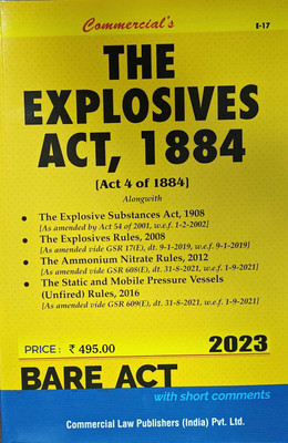 Explosives Act,1884, Explosives Substances Act,1908Ammonium Nitrate Rules,2012, Edition 2023(Paperback, COMMERCIAL LAW PUBLISHER)