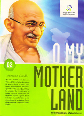 O MY MOTHER LAND FOR CLASS - 2 (Based On Value Education & National Integration)(Paperback, Mrs. Neena Sharma)